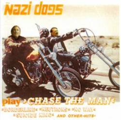 The Nazi Dogs : Chase the Man